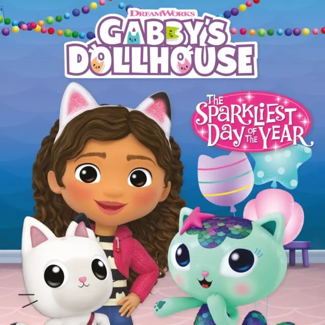 DreamWorks Gabby babaháza: Az év legsziporkázóbb napja - DreamWorks Gabby's Dollhouse: The Sparkliest Day of the Year