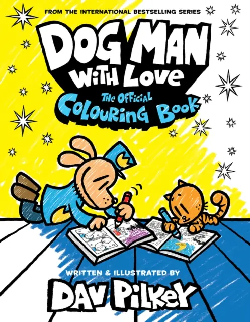 Kutyás ember szeretettel: The Official Colouring Book - Dog Man With Love: The Official Colouring Book