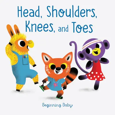 Fej, váll, térd és lábujjak: Kezdő baba - Head, Shoulders, Knees, and Toes: Beginning Baby