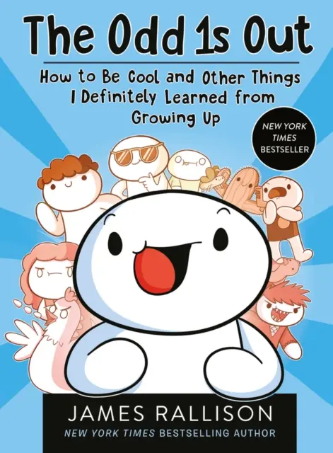 Odd 1s Out: Hogyan legyek menő és más dolgok, amiket határozottan megtanultam a felnőtté válásom során - Odd 1s Out: How to Be Cool and Other Things I     Definitely Learned from Growing Up