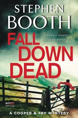 Fall Down Dead: A Cooper & Fry Rejtélye - Fall Down Dead: A Cooper & Fry Mystery