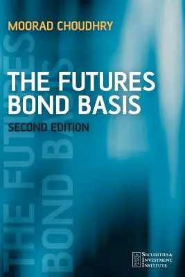 A határidős kötvények alapja - The Futures Bond Basis