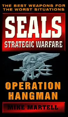 Seals Strategic Warfare: Akasztófa hadművelet - Seals Strategic Warfare: Operation Hangman