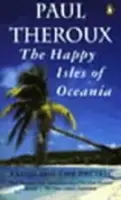 Óceánia boldog szigetei - A Csendes-óceánon evezve - Happy Isles of Oceania - Paddling the Pacific