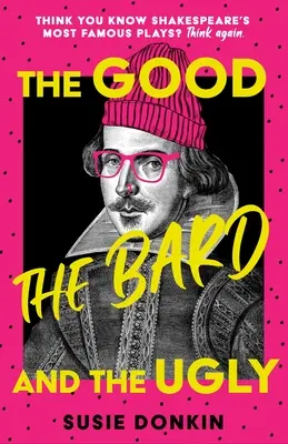 A jó, a bárd és a csúnya - The Good, the Bard and the Ugly