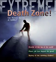 Extrém tudomány: Zóna - Túlélhet-e az ember 8000 méteren? - Extreme Science: Death Zone - Can Humans Survive at 8000 metres?