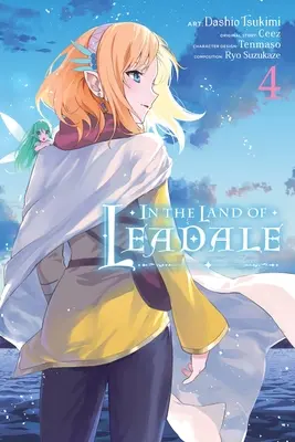 In the Land of Leadale, 4. kötet (Manga): kötet - In the Land of Leadale, Vol. 4 (Manga): Volume 4