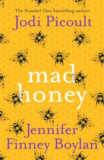 Mad Honey - A szívbemarkoló és szívszorító nemzetközi bestseller listavezetője - Mad Honey - The heart-pounding and heart-breaking number one international bestseller