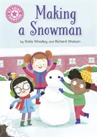 Reading Champion: Making a Snowman - Independent Reading Pink 1a