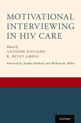 Motivációs interjúk a HIV-ellátásban - Motivational Interviewing in HIV Care