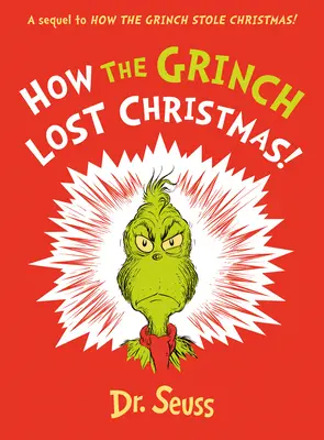 Hogyan veszítette el a Grincs a karácsonyt! - A How the Grinch Stole Christmas folytatása! - How the Grinch Lost Christmas! - A Sequel to How the Grinch Stole Christmas!