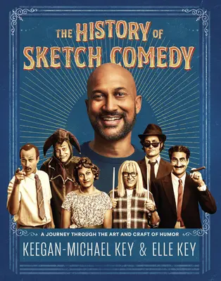 A szkeccskomédia története: Utazás a humor művészetén és mesterségén keresztül - The History of Sketch Comedy: A Journey Through the Art and Craft of Humor