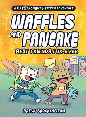 Gofri és palacsinta: A legjobb barátok (grafikus regény) - Waffles and Pancake: Best Friends Fur-Ever (a Graphic Novel)