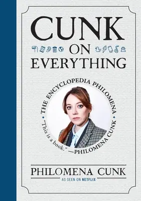 Cunk mindenről: A Philomena enciklopédia - Cunk on Everything: The Encyclopedia Philomena