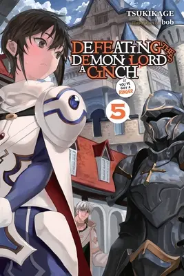 A démonúr legyőzése könnyű feladat (ha van nálad Ringer), 5. kötet - Defeating the Demon Lord's a Cinch (If You've Got a Ringer), Vol. 5