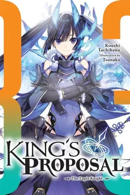 King's Proposal, 3. kötet (Light Novel) - King's Proposal, Vol. 3 (Light Novel)