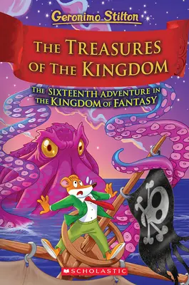 A királyság kincsei (A fantázia királysága #16) - The Treasures of the Kingdom (Kingdom of Fantasy #16)