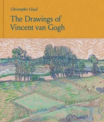 Vincent Van Gogh rajzai - The Drawings of Vincent Van Gogh