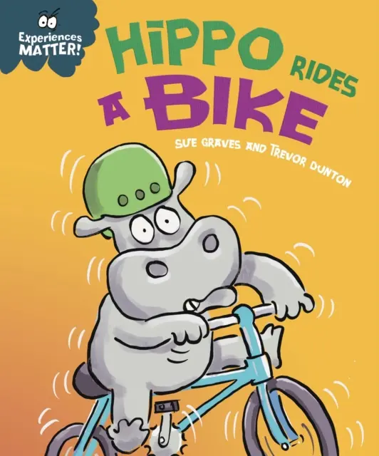 Az élmények számítanak: Víziló biciklizik - Experiences Matter: Hippo Rides a Bike