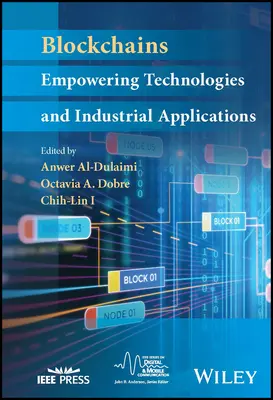 Blockchains: Technológiák és ipari alkalmazások - Blockchains: Empowering Technologies and Industrial Applications