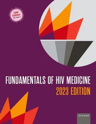 A HIV-gyógyászat alapjai 2023: Cme Edition - Fundamentals of HIV Medicine 2023: Cme Edition