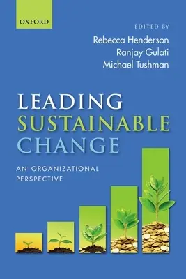 A fenntartható változás vezetése: Egy szervezeti perspektíva - Leading Sustainable Change: An Organizational Perspective