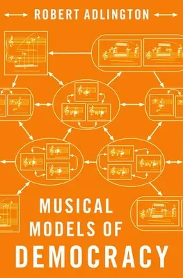 A demokrácia zenei modelljei - Musical Models of Democracy