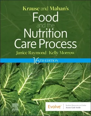 Krause és Mahan's Food and the Nutrition Care Process (Krause és Mahan: Élelmiszer és a táplálkozási gondozási folyamat) - Krause and Mahan's Food and the Nutrition Care Process