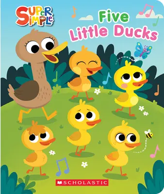 Öt kis kacsa (Szuper egyszerű visszaszámlálókönyv) - Five Little Ducks (Super Simple Countdown Book)