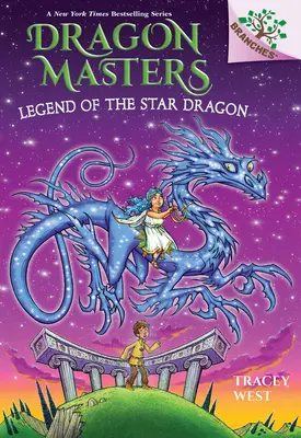 A Csillagsárkány legendája: Egy ágak könyve (Sárkánymesterek #25) - Legend of the Star Dragon: A Branches Book (Dragon Masters #25)