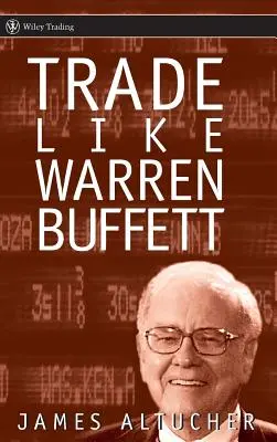 Kereskedj úgy, mint Warren Buffett - Trade Like Warren Buffett