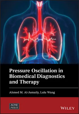 Nyomásoszcilláció a biogyógyászati diagnosztikában és terápiában - Pressure Oscillation in Biomedical Diagnostics and Therapy