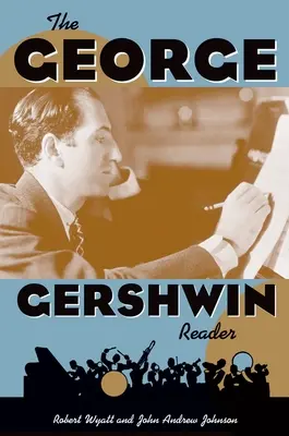 A George Gershwin-olvasókönyv - The George Gershwin Reader