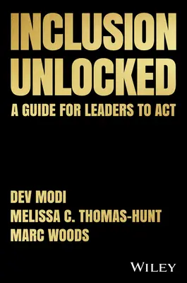 Inclusion Unlocked: Útmutató a vezetők számára az ACT - Inclusion Unlocked: A Guide for Leaders to ACT