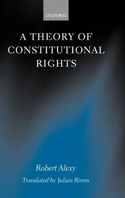 Az alkotmányos jogok elmélete - A Theory of Constitutional Rights