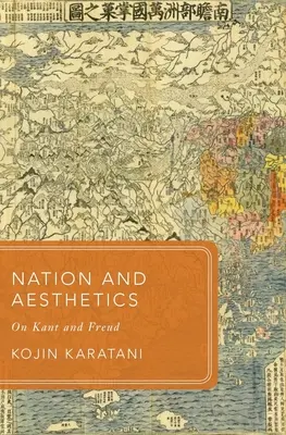 Nemzet és esztétika: Kantról és Freudról - Nation and Aesthetics: On Kant and Freud