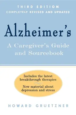 Alzheimer-kór: A Caregiver's Guide and Sourcebook, 3. kiadás - Alzheimer's: A Caregiver's Guide and Sourcebook, 3rd Edition