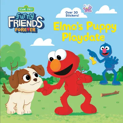 Örökké szőrös barátok: Elmo kiskutyás játszótársa (Szezám utca) - Furry Friends Forever: Elmo's Puppy Playdate (Sesame Street)