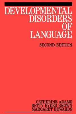 A nyelv fejlődési zavarai - Developmental Disorders of Language