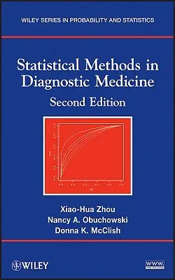 Statisztikai módszerek a diagnosztikai orvostudományban - Statistical Methods in Diagnostic Medicine