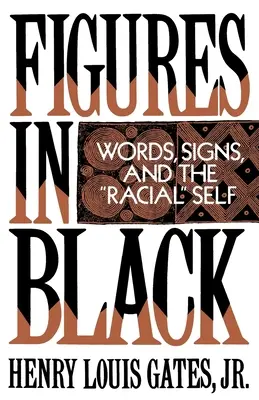 Figures in Black: Szavak, jelek és a faji én - Figures in Black: Words, Signs, and the Racial Self