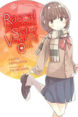 Gazember nem álmodik egy kimerészkedő nővérről (Light Novel) - Rascal Does Not Dream of a Sister Venturing Out (Light Novel)