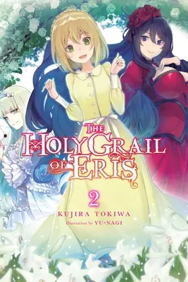 The Holy Grail of Eris, Vol. 2 (Light Novel)