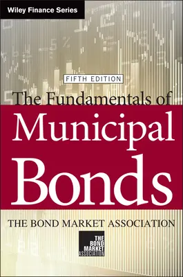 Az önkormányzati kötvények alapjai - The Fundamentals of Municipal Bonds