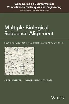 Többszörös biológiai szekvenciaillesztés: Pontozási függvények, algoritmusok és kiértékelés - Multiple Biological Sequence Alignment: Scoring Functions, Algorithms and Evaluation