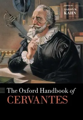 Az Oxford Handbook of Cervantes - The Oxford Handbook of Cervantes