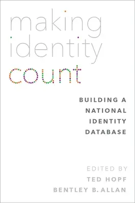 Hogy az identitás számítson: Nemzeti személyazonossági adatbázis létrehozása - Making Identity Count: Building a National Identity Database