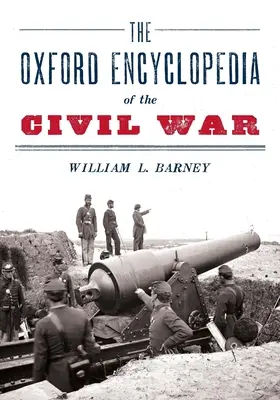 A polgárháború oxfordi enciklopédiája - Oxford Encyclopedia of the Civil War