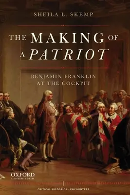 Egy hazafi születése: Benjamin Franklin a pilótafülkében - Making of a Patriot: Benjamin Franklin at the Cockpit