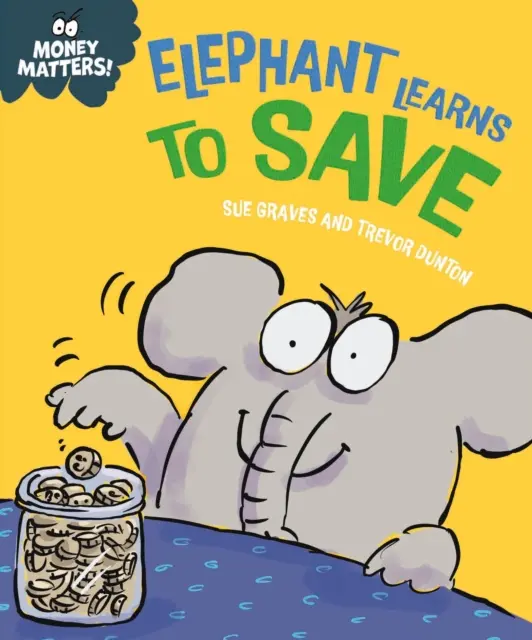 Pénzügyek: Elefánt megtanul takarékoskodni - Money Matters: Elephant Learns to Save